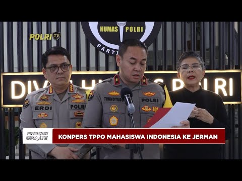 PRESISI UPDATE: KONPERS TTPO MAHASISWA INDONESIA KE JERMAN 22/03/24 20.00