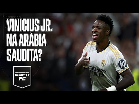 VALE A PENA SAIR DO REAL MADRID? ESPN FC avalia proposta bilionária de clube saudita por Vini Jr