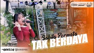 Download lagu SABILA -TAK BERDAYA | Adella Live SEDULUR SAMBONGBANGI - Grobogan, Jawa Tengah mp3