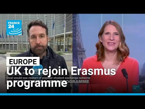 United Kingdom to rejoin Erasmus programme in 2027 • FRANCE 24 English