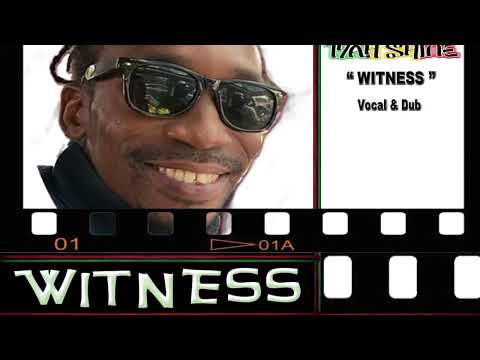 WITNESS  - IYAHSHINE / ROOTS HITEK  (2022)