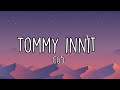 CG5 Tommy Innit Lyrics