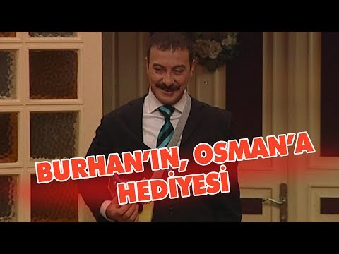 Burhan'ın, Osman'a hediyesi - Avrupa Yakası