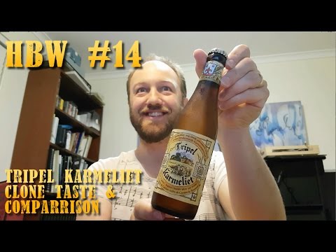 HBW #14 - Tripel Karmaliet Clone Tasting & Comparrison