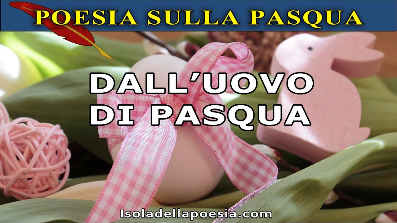 Dall'uovo di Pasqua | Poesia sulla Pasqua da leggere anche ai bambini