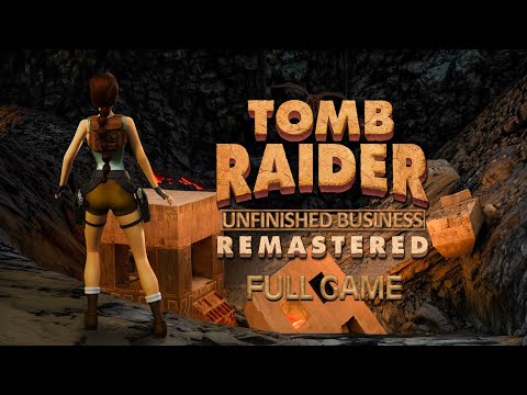 Tomb Raider 1 : Unfinished Business Remastered - [Full] All Secrets 100% Walkthrough