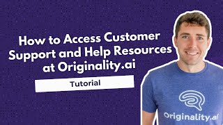 How to Access Customer Support and Help Resources at Originality.ai- Tutorial