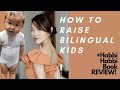 How To Raise Bilingual Kids Habbi Habbi Books Review ENG 英文版 学中文 双语绘本故事 学�