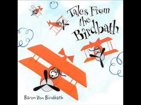Tales From The Bird Bath - Olympia