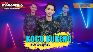 Download lagu WANDRA ' KOCO BURENG' FT SUNAN KENDANG | MAHADEWA MUSIC cover LIVE PERFORME mp3 Download lagu WANDRA ' KOCO BURENG' FT SUNAN KENDANG | MAHADEWA MUSIC cover LIVE PERFORME mp3
