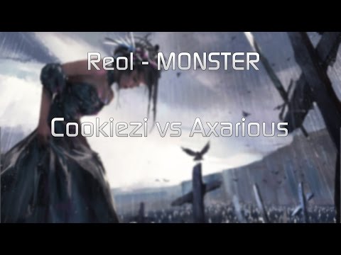Reol - MONSTER. Cookiezi vs Axarious