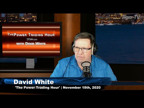 November 18th, Power Trading Hour with David White on TFNN - 2020