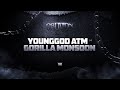 YOUNGGOD ATM Vs GORILLA MONSOON OBLIVION