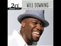 will downing I Can't Make You Love Me
