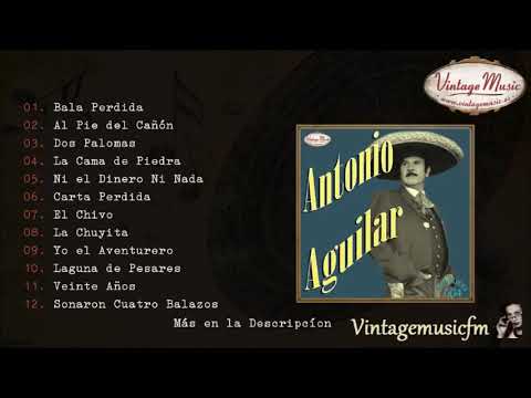 Antonio Aguilar Full Álbum Completo - Colección Mexico Rancheras