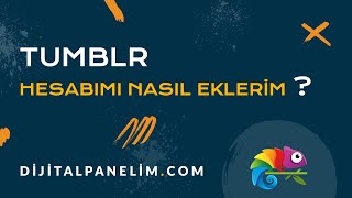 Tumblr Hesabı Eklemek