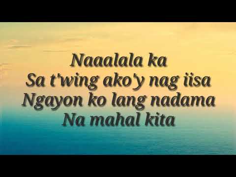 NASAAN KA AKING MAHAL  lyrics by Narex Bernal