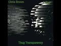 Chris Brown Feat 2 PAC Thug Transparency