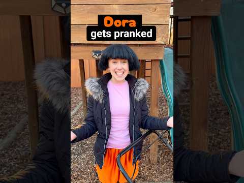 Dora gets pranked
