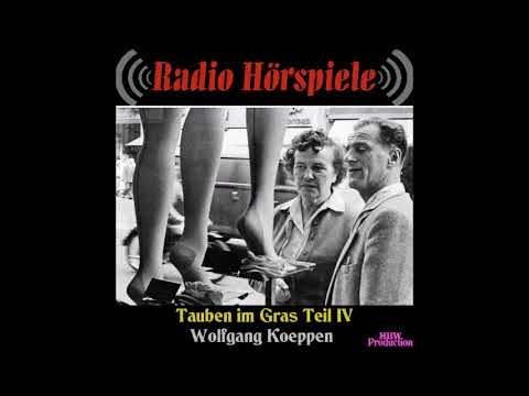 2009.Wolfgang Koeppen - Tauben im Gras Teil IV