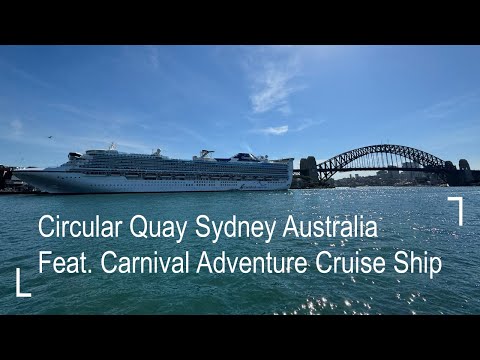 Thumbnail for Explore Circular Quay Sydney Australia Featuring Carnival Adventure Cruise Ship | 4K Walking Tour