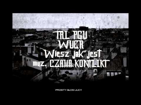 TRL - wiesz jak jest @feat Wuer