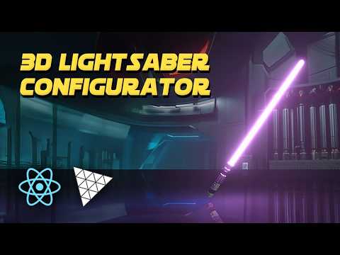 Build Your Own 3D Lightsaber Configurator! // React Three Fiber Tutorial