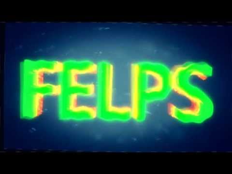 #7 Intro//Felps V2