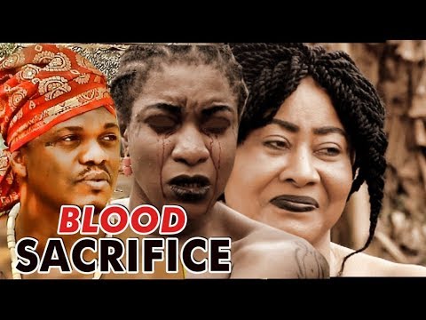 BLOOD SACRIFICE 1 (KEN ERICS) - LATEST 2017 NIGERIAN NOLLYWOOD MOVIES