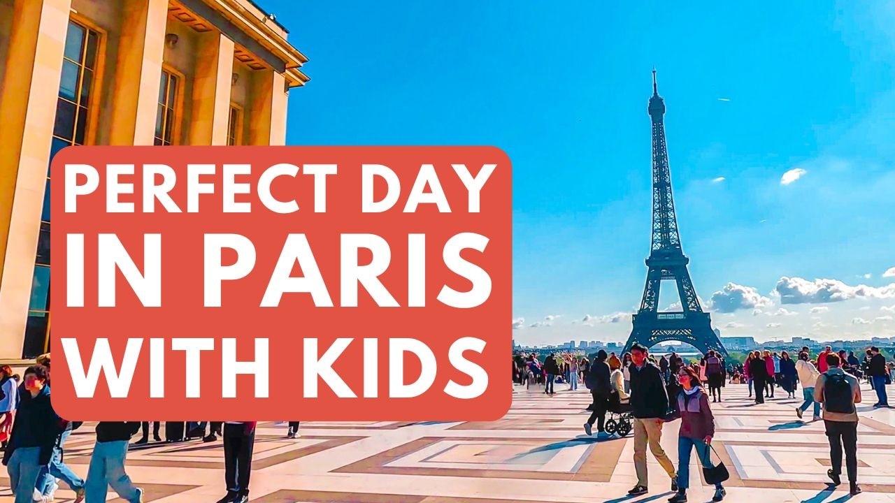Perfect Day in Paris with Kids | 9 Things to Do + Travel Tips