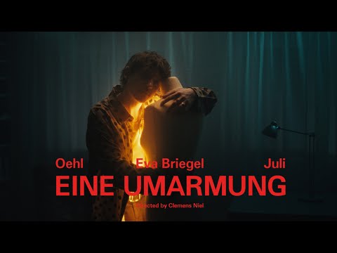 Oehl, Juli, Eva Briegel – Eine Umarmung (Official Video)