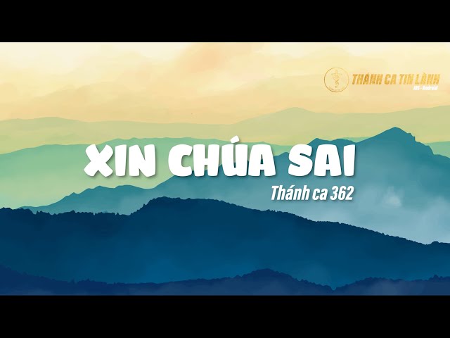 THÁNH CA 362 | XIN CHÚA SAI | KARAOKE THÁNH CA TIN LÀNH
