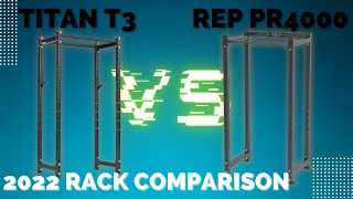 Should you buy the Titan T-3 Rack or Rep Fitness PR-4000 in 