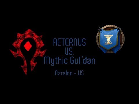 Aeternus Vs Mythic Gul'dan - Multiple PoV's