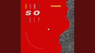 Burn So Deep (feat. Dawn Richard)