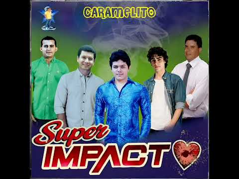 SUPER IMPACTO - CARAMELITO