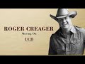 Roger Creager - Moving On