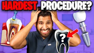My Top 5 Hardest Dental Procedures: What Makes Them So Difficult?!