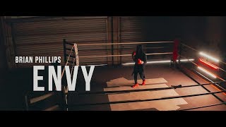 Brian Phillips - Envy (Directed by MAIIGO)