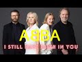 ABBA I Still Have Faith In You 2021