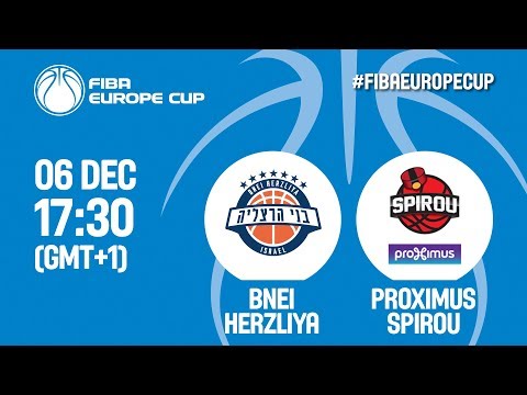 LIVE🔴 - Bnei Rav-Bariach Herzliya (ISR) v Proximus Spirou (BEL) - FIBA Europe Cup 2017-18