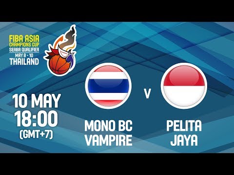 Mono BC Vampire (THA) v Pelita Jaya (INA) - Full Game - FIBA Asia Champions Cup 2018 SEABA Qualifier