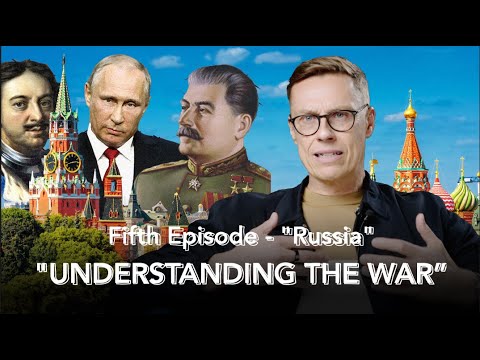 Understanding the War in Ukraine (5) - Russia