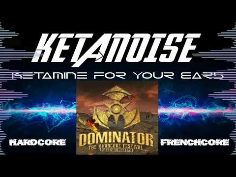 Dominator Festival 2017 - KETANOISE DJ contest mix