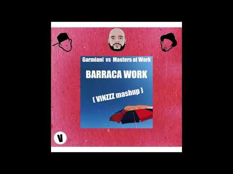 Garmiani vs Masters at Work - Barraca Work (Vinzzz mashup) FREE DL
