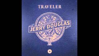 Jerry Douglas - Right on Time (feat. Marc Cohn)