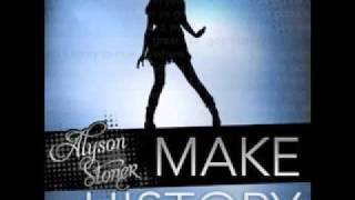 Alyson Stoner - Make History (lyrics in description)