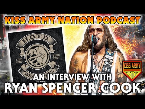 KISS ARMY NATION PODCAST Episode 40 - An Interview with Ryan Spencer Cook