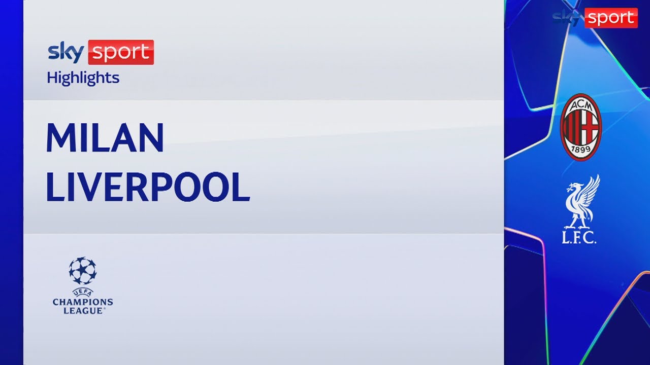Milan-Liverpool 1-3, gol e highlights | Champions League