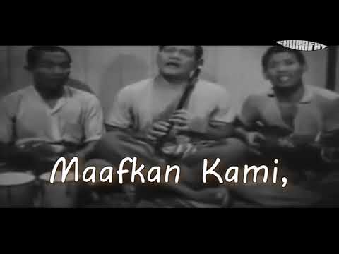 MAAFKAN KAMI LIRIK - P Ramlee | Shamsuddin | Aziz (OST Pendekar Bujang Lapok 1959)